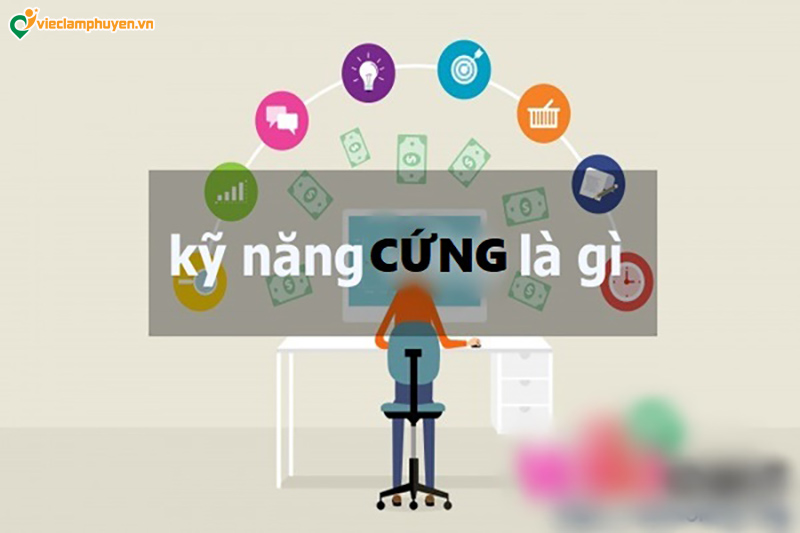 kỹ năng cứng là gì